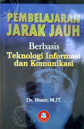 Pembelajaran Jarak Jauh Berbasis Teknologi Informasi Dan Komunikasi
