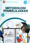 Metodologi Pembelajaran : Strategi, model, metode dan teknis