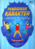Pendidkan Karakter : Konsepsi dan implementasinya secara terpadu di lingkungan keluarga, sekolah, perguruan tinggi dan masyarakat